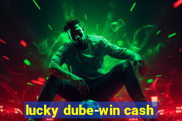 lucky dube-win cash