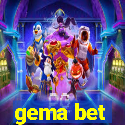 gema bet