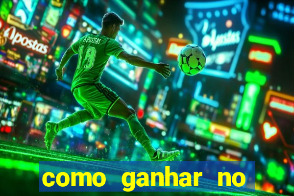 como ganhar no jogo tigrinho