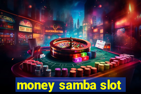 money samba slot