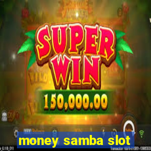 money samba slot