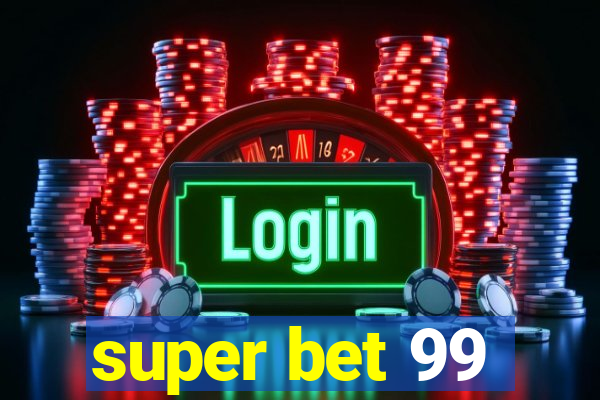 super bet 99