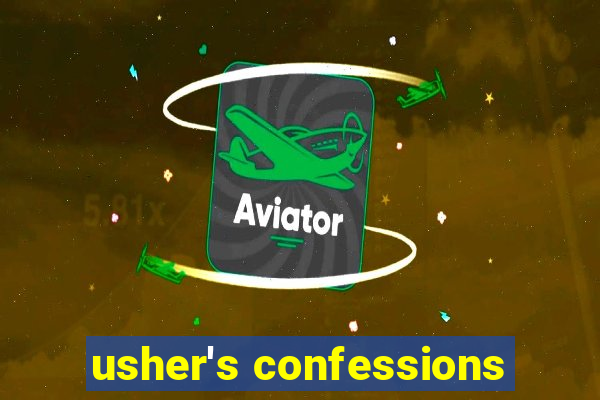 usher's confessions