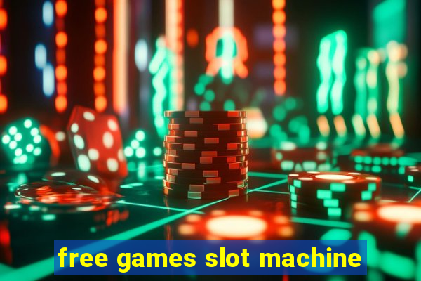 free games slot machine