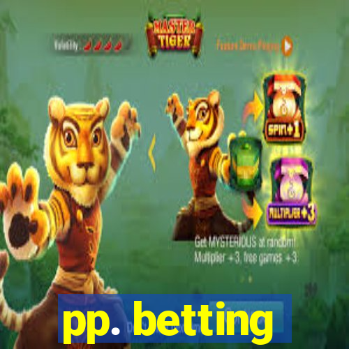 pp. betting