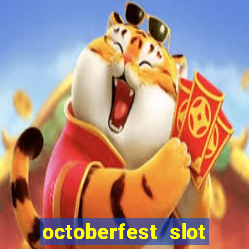 octoberfest slot free play