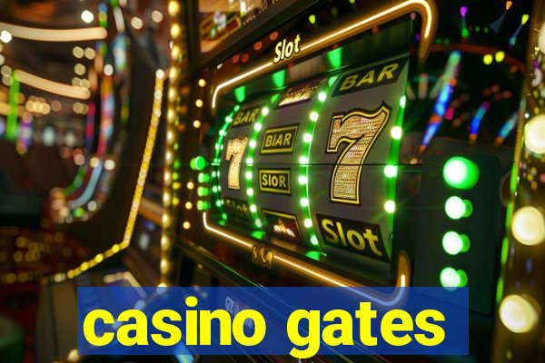 casino gates