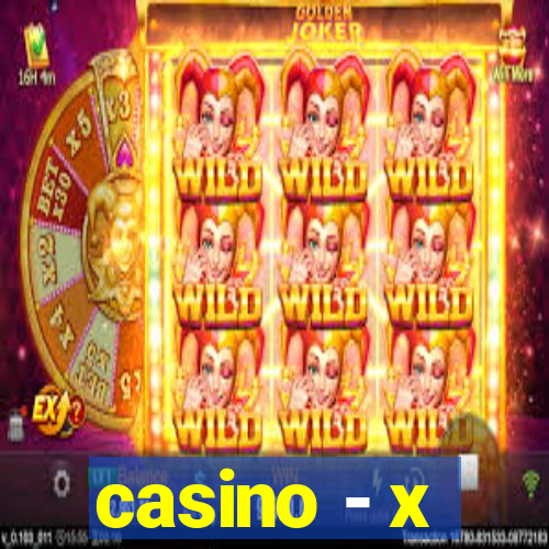 casino - x