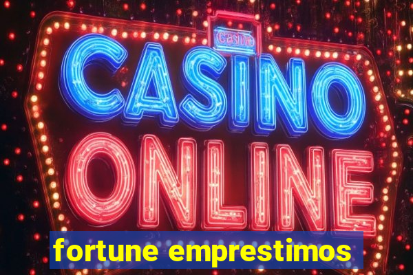 fortune emprestimos