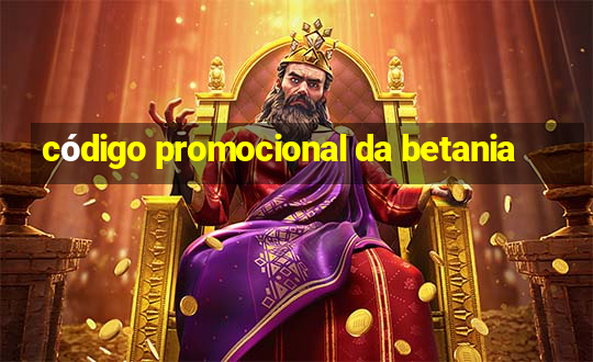 código promocional da betania