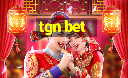 tgn bet