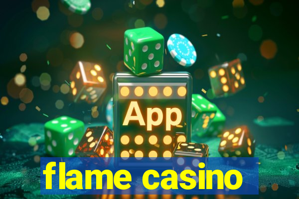 flame casino