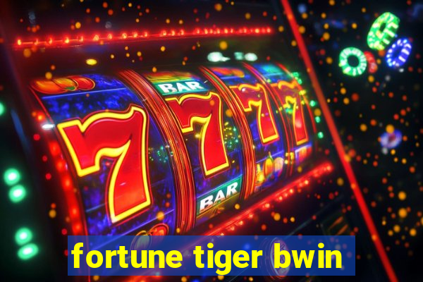 fortune tiger bwin