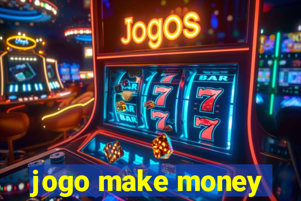 jogo make money