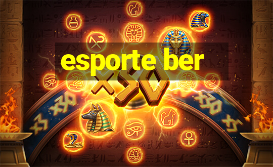 esporte ber