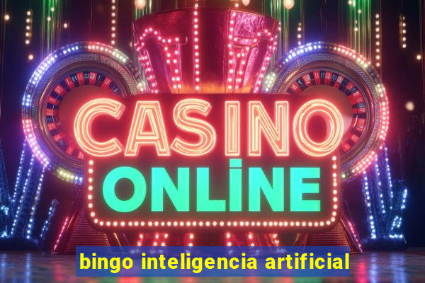 bingo inteligencia artificial