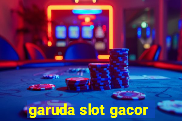 garuda slot gacor