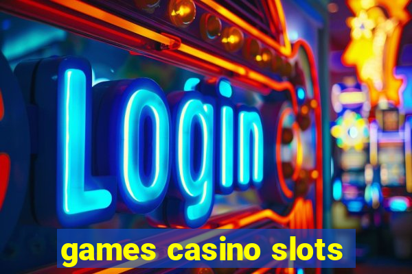 games casino slots