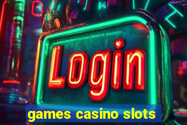 games casino slots