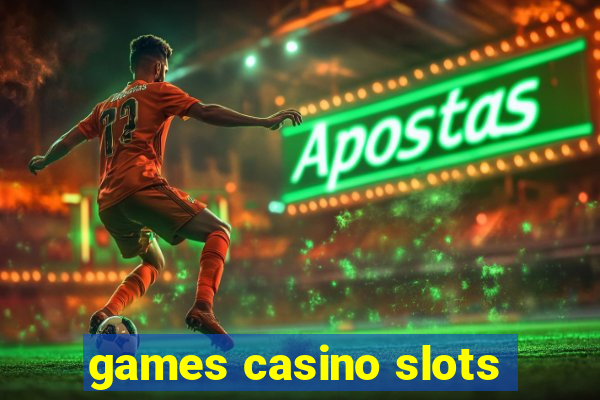 games casino slots