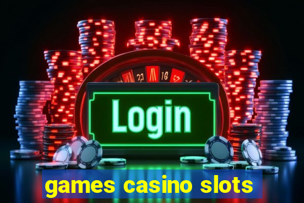 games casino slots