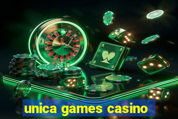 unica games casino