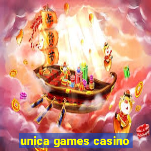 unica games casino