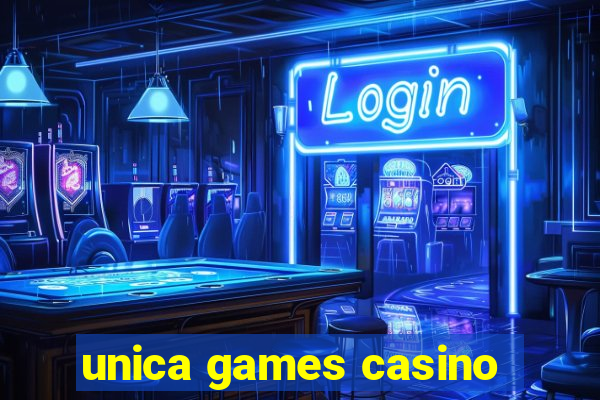 unica games casino