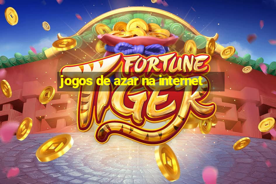 jogos de azar na internet