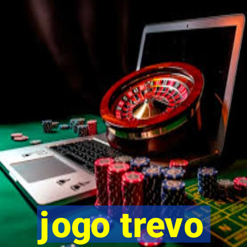 jogo trevo