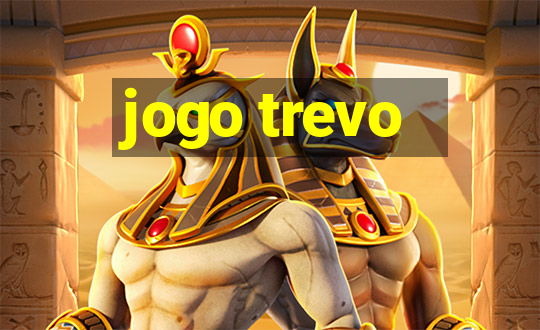 jogo trevo