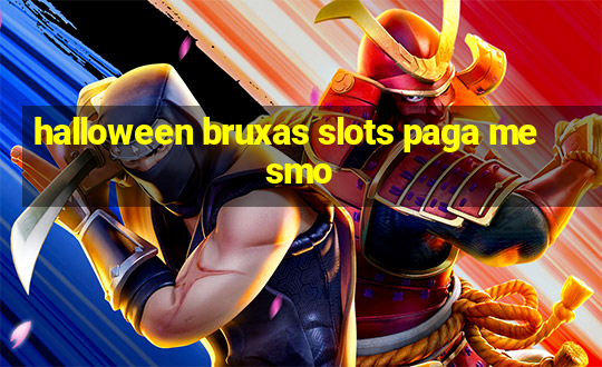 halloween bruxas slots paga mesmo