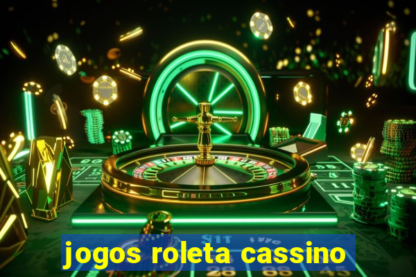 jogos roleta cassino