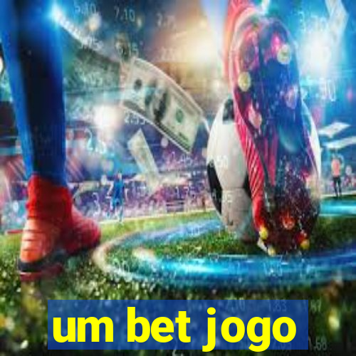 um bet jogo