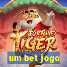 um bet jogo