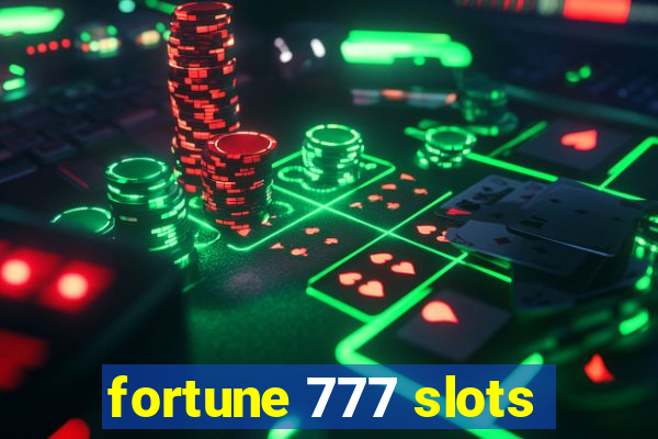 fortune 777 slots