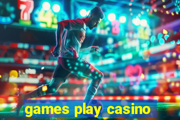 games play casino