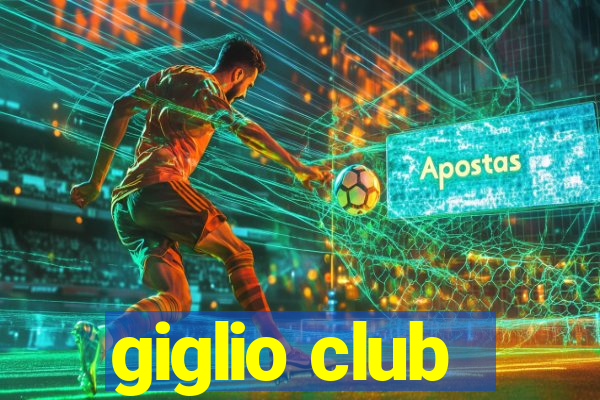 giglio club