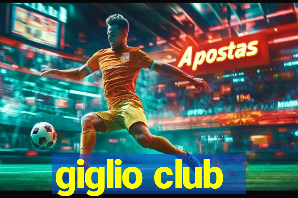 giglio club