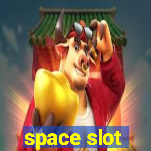 space slot