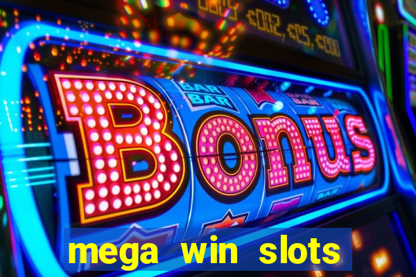 mega win slots slots 777 india