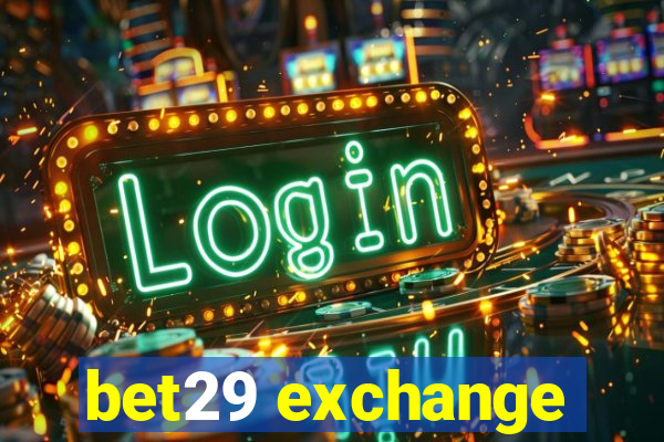 bet29 exchange