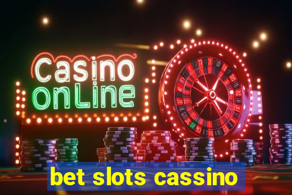 bet slots cassino