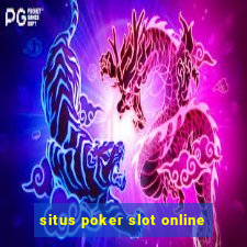 situs poker slot online