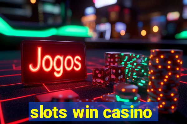 slots win casino