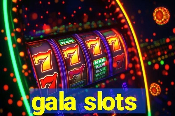 gala slots