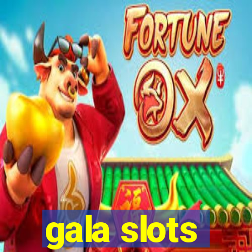 gala slots