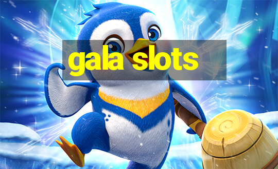 gala slots