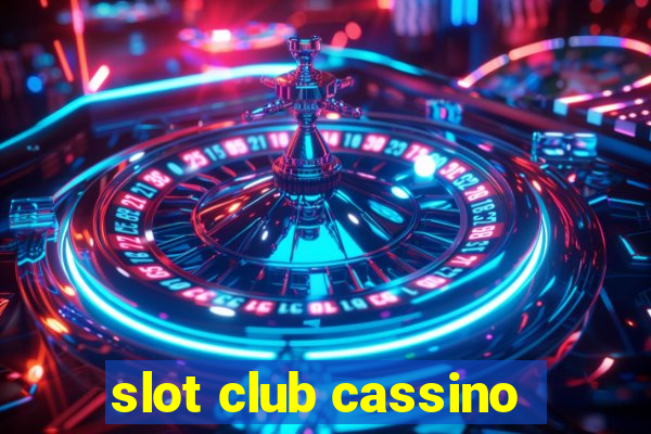 slot club cassino