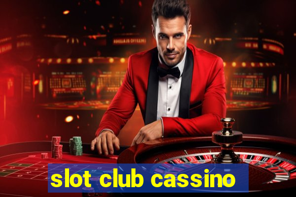 slot club cassino